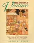 Image for The Human Venture : The Great Enterprise, A World to 1500, Vol I