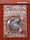 Image for Focus on grammar  : an integrated skills approach5a: Workbook