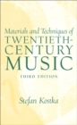 Image for Materials and techniques of twentieth-century music