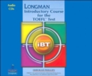Image for Longman Introductory Course for the TOEFL Test : IBT (without CD-ROM, with Answer Key) (audio CDs Required) Audio CDs