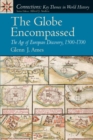Image for Globe Encompassed, The : The Age of European Discovery (1500 to 1700)