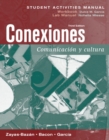 Image for Conexiones : Comunicacin y Cultura : Student Activities Manual