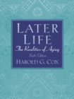 Image for Later life  : the realities of aging