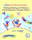 Image for Literacy for the 21st Century : PreK-4