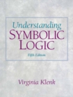 Image for Understanding Symbolic Logic