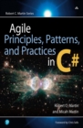 Image for Agile, Principles, Patterns, and Practices in C#