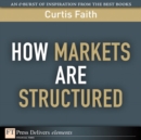 Image for How Markets Are Structured