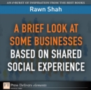 Image for Brief Look at Some Businesses Based on Shared Social Experience, A