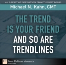 Image for Trend Is Your Friend and so Are Trendlines, The