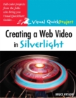 Image for Creating a Web Video in Silverlight: Visual QuickProject Guide