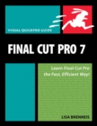 Image for Final Cut Pro 7: Visual QuickPro Guide