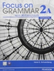 Image for Focus on Grammar 2A Split Student Book with MyLab English