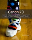 Image for Canon 7D: From Snapshots to Great Shots, Portable Document