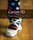 Image for Canon 7D: from snapshots to great shots