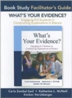 Image for Facilitator&#39;s Guide for What&#39;s Your Evidence? : Engaging K-5 Children in Constructing Explanations in Science