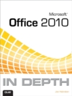 Image for Microsoft Office 2010 in depth