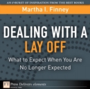 Image for Dealing With a Lay Off: What to Expect When You Are No Longer Expected