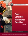 Image for Power Generation Maintenance Electrician Trainee Guide, Level 1