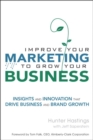 Image for Improve Your Marketing to Grow Your Business