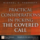 Image for Practical Considerations in Picking the Covered Call