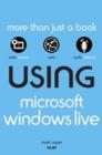 Image for Using Microsoft Windows Live