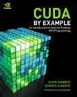 Image for CUDA by Example: An Introduction to General-Purpose GPU Programming