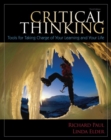 Image for Critical thinking  : tools for taking charge of your learning and your life
