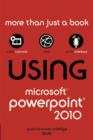 Image for Using Microsoft PowerPoint 2010