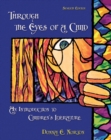 Image for Through the Eyes of a Child : An Introduction to Children&#39;s Literature