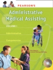 Image for Pearson&#39;s Administrative Medical Assisting : v. 1 : Administrative