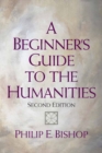 Image for A Beginner&#39;s Guide to the Humanities