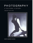 Image for Photography : A Cultural History