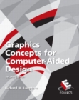Image for Graphics Concepts for Computer-Aided Design