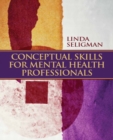 Image for Conceptual skills for mental health professionals