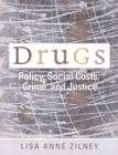 Image for Drugs  : policy, social costs, crime, and justice
