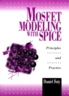 Image for MOSFET Modeling With SPICE : Principles and Practice