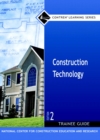 Image for Construction Technology : Trainee Guide