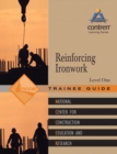 Image for Reinforcing Ironwork Trainee Guide, Level 1
