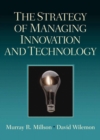 Image for Strategy of Managing Innovation and Technology, The