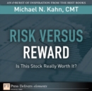 Image for Risk Versus Reward--Is This Stock Really Worth It?
