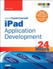 Image for Sams teach yourself iPad application development in 24 hours