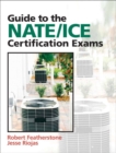 Image for Guide to the NATE/ICE certification exams