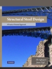Image for Structural steel design  : a practice oriented approach