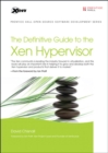 Image for The Definitive Guide to the Xen Hypervisor