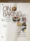 Image for Study Guide for on Baking : A Textbook of Baking and Pastry Fundamentals
