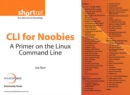 Image for CLI for Noobies: A Primer on the Linux Command Line (Digital Short Cut)
