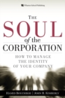 Image for The Soul of the Corporation: Strategies for Leading in the Age of Identity