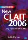 Image for How to pass NewCLAIT 2006  : using Microsoft Office 2003