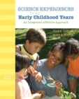 Image for Science Experiences for the Early Childhood Years : An Integrated Affective Approach