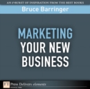 Image for Marketing Your New Business